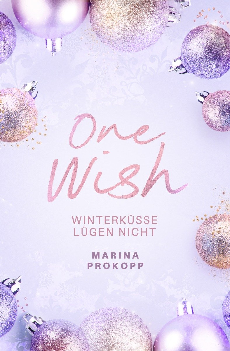 One Wish – Winterküsse lügen nicht – Marina Prokopp
