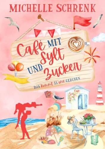 Café mit Sylt und Zucker von Michelle Schrenk