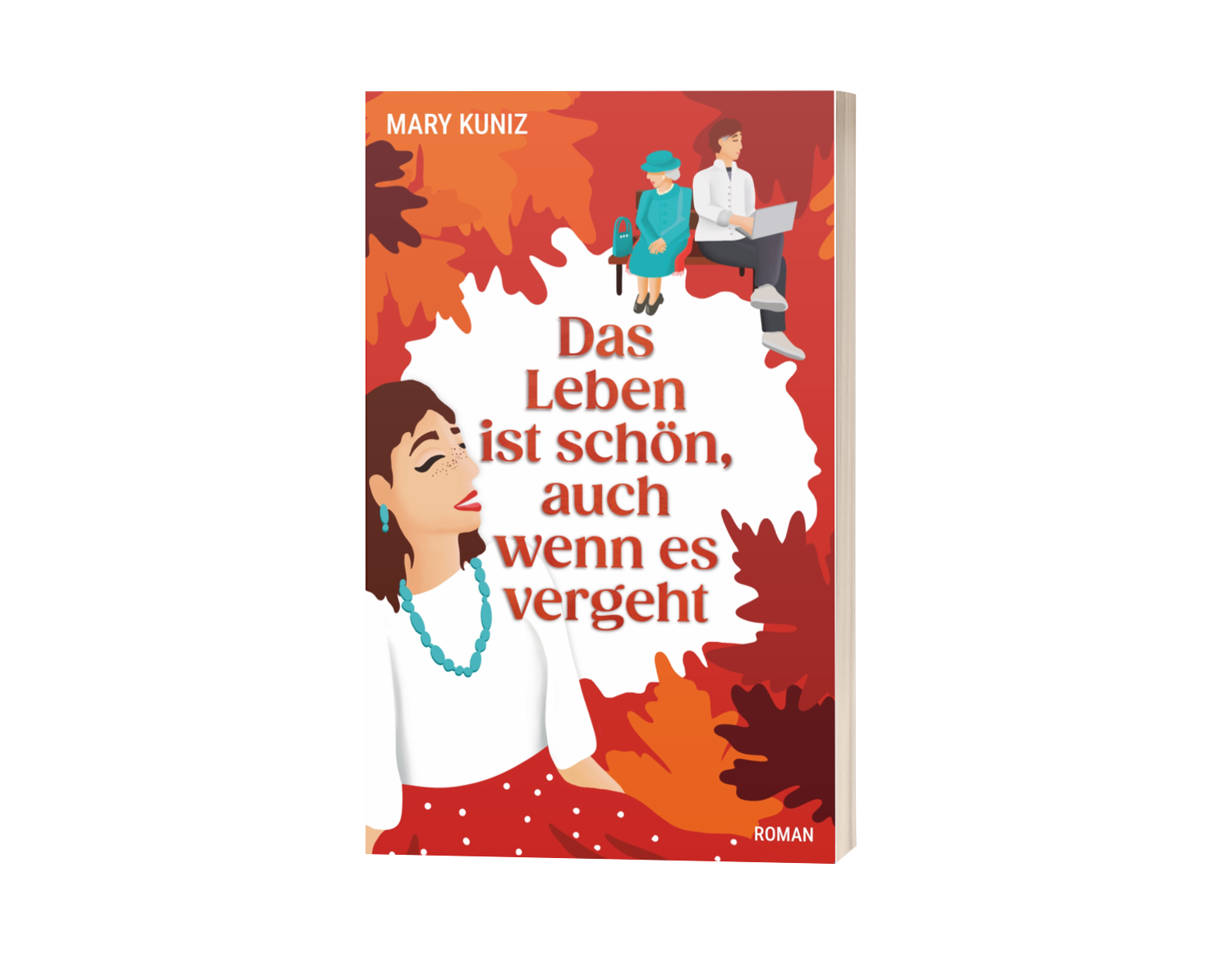 Das Leben ist schön, auch wenn es vergeht von Mary Kuniz – Herbstaktion