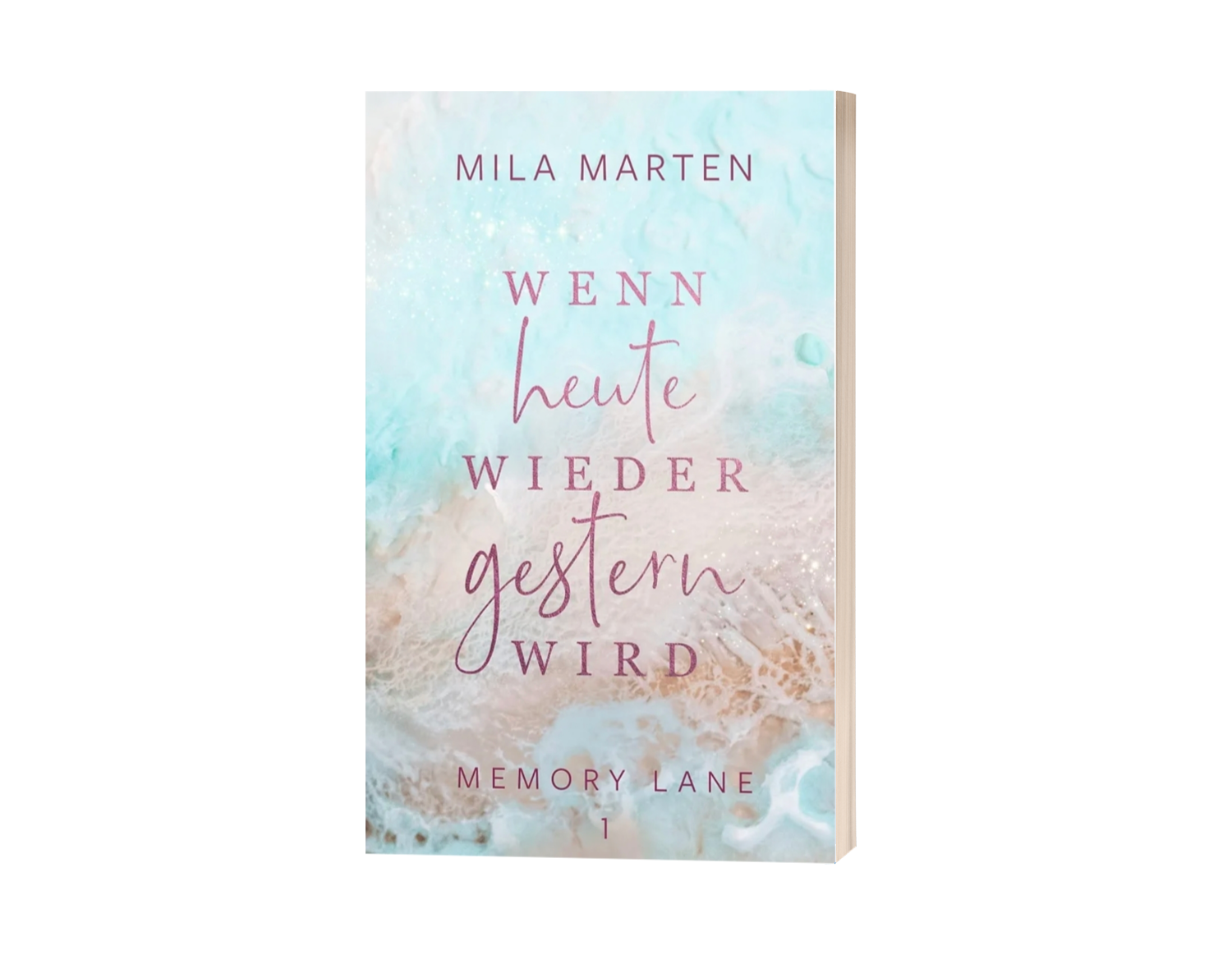 Wenn heute wieder gestern wird von Mila Marten – Herbstaktion