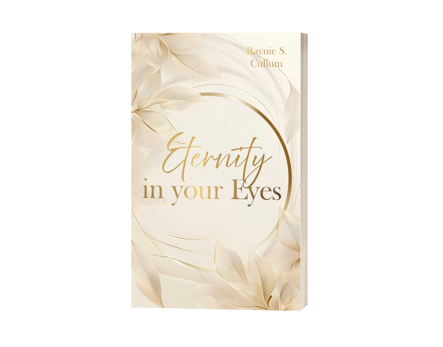 Eternity in your Eyes von Raynie S. Cullum
