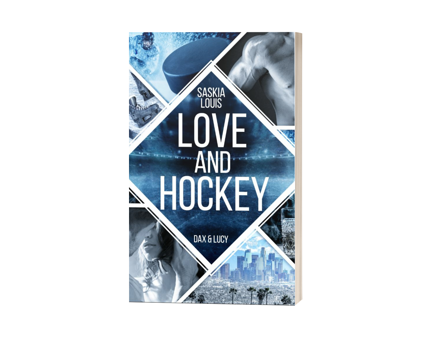 Love and Hockey: Dax & Lucy von Saskia Louis