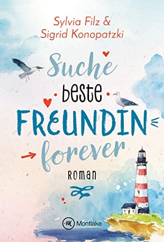 Suche beste Freundin forever von Sylvia Filz und Sigrid Konopatzki